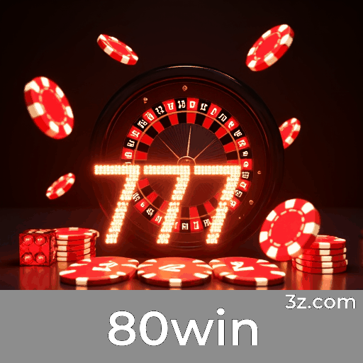 Recompensas Reais e Transparentes no 80win: Promoções Sem Pegadinhas